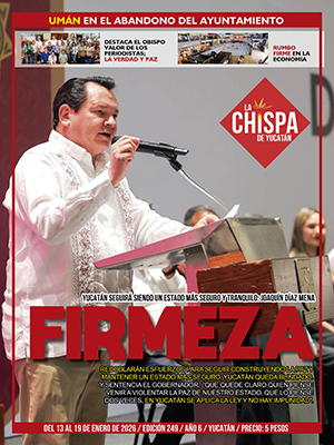 SEMANARIO LA CHISPA DE YUCATÁN - EDICIÓN 249